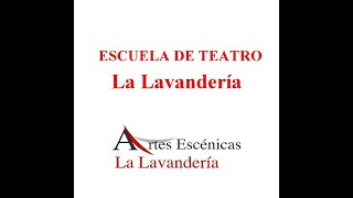 Escuela de Teatro La Lavandería (Madrid) - www.LavanderiaTeatro.es