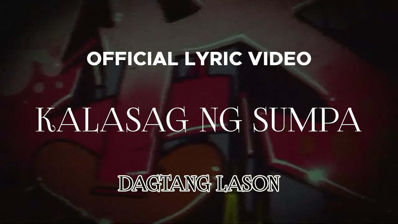 Dagtang Lason - Kalasag Ng Sumpa (Official Lyric Video)