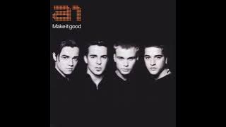 A1 - 10 Make It Through the Night (Make It Good 2002)