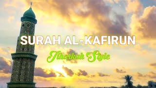 Download Lagu SURAH AL-KAFIRUN | Jiharkah Style @JiharkahStyle MP3