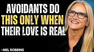 Vermijders doen DIT alleen als hun liefde echt is - Mel Robbins motiverende toespraak