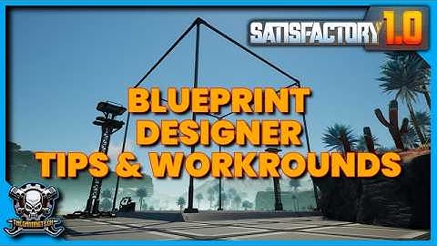 Satisfactory 1.0 Blueprint Designer Essential Tips and Creative Workarounds - Guides & Tips