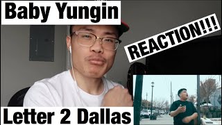 Baby Yungin - Letter2Dallas REACTION!!!