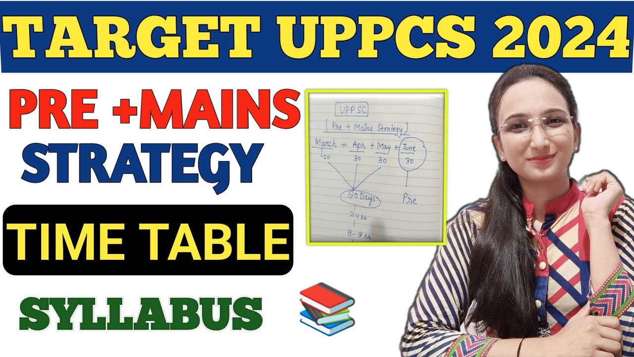 Target UPPSC 2024 Pre + Mains Strategy💥 | Time Table UPPCS 2024 ...