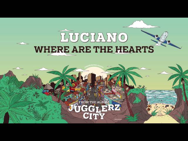Luciano - Where Are the Hearts