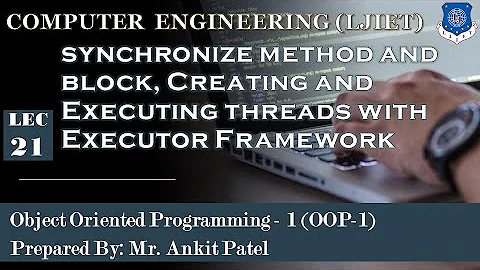 Lec-21_synchronize method , Creating threads with Executor Framework | OOP 1 | Computer Engineering