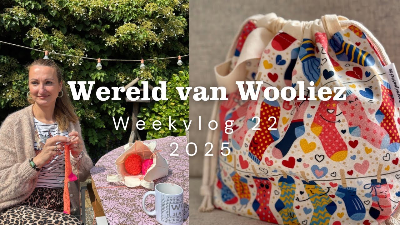 WERELD VAN WOOLIEZ WEEKVLOG 22 | Weekendje weg, knutselen, breien en een nieuwe projectbag