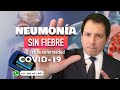 NEUMONÍA SIN FIEBRE EN LA ENFERMEDAD COVID-19