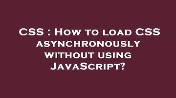CSS : How to load CSS asynchronously without using JavaScript?