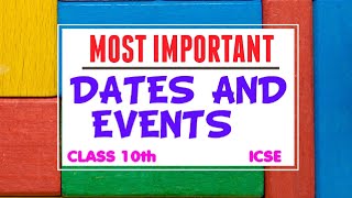 HISTORY & CIVICS || DATES AND EVENTS TO MEMORISE? || CLASS 10TH ICSE ||??|| 2024 BATCH ||