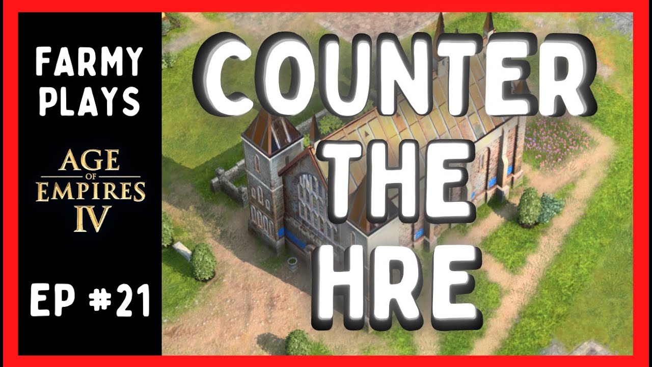 Counter the HRE AoE4 YouTube