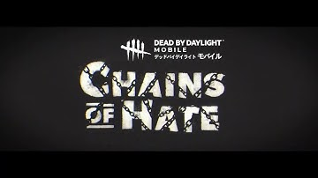 Chains of Hate Teaser Trailer | DBD Mobile NetEase