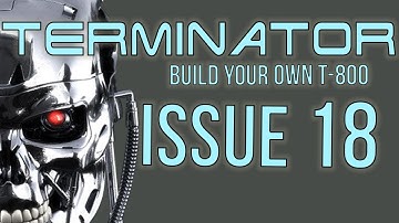 Build your Own Terminator Issue 18 by Hachette - chefhawk - HD