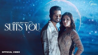Suits You - Arjan Dhillon Official Video Chobar Album Mrxci New Punjabi Songs