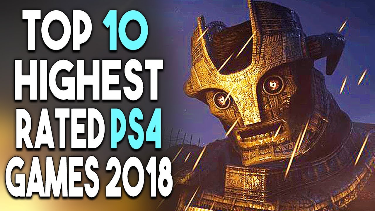 Top 10 Highest Rated Ps4 Games Of 2018 Best Playstation 4