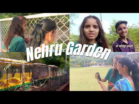 Nehru Garden Vlog!