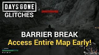 Days Gone Glitches: Barrier Breaker! │Explore Entire Map Early 1.05 │TUTORIAL