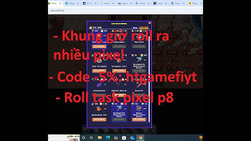 Pixels 2.5.6 Roll task pixel chapter 2.5.6 phần 8. Khung giờ roll ra nhiều pixel mà HT GameFi roll