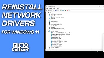 How to Reinstall Network Drivers for Windows 11 | Micro Center Tech Support