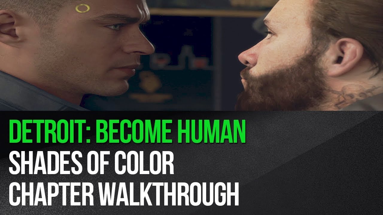 Detroit Human Shades of Color chapter walkthrough YouTube