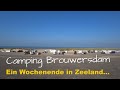 Wohnmobil-Stellplatz Camping  Brouwersdam in Zeeland ganz in der Nähe von Ouddorp,Renesse👍💖