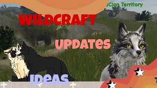 WILDCRAFT UPDATE IDEAS