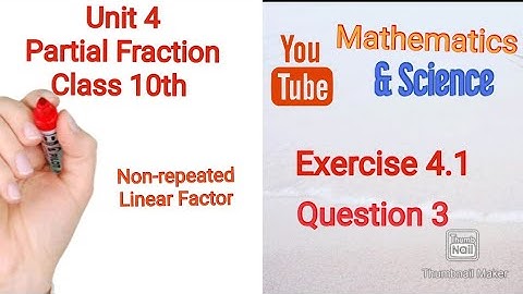 Partial fraction Unit 4 Class 10th Exercise 4.1 Q 3 (Non-repeated Linear Factor)