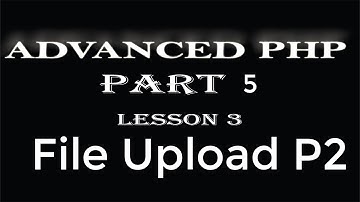 php tutorial Advanced PHP hindi part 5 File Upload P2