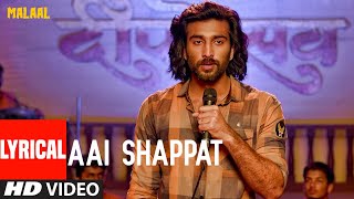 LYRICAL: Aai Shappat | MALAAL | Sharmin Segal | Meezaan | Sanjay Leela Bhansali | Rutvik Talashilkar