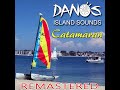 Steel drum  catamaran remixed  remastered by danos island sounds