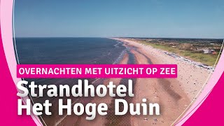 Strandhotel Het Hoge Duin Genieten Met Uitzicht Op Zee I Op Pad Met Voordeeluitjes.nl