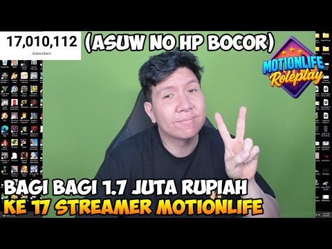 17 JUTA SUBS PENGEN BAHAGIAIN TEMEN TEMEN STREAMER! BAGI BAGI 1.7 JUTA RUPIAH KE 17 STREAMER
