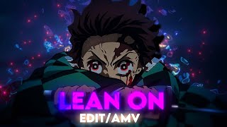Anime Mix - Lean On Editamv