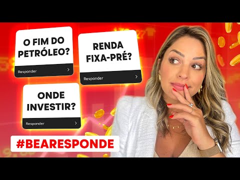 Oportunidade De Investimento? Investir Em Dólar? Pré-Fixado Vale A Pena? E O Petróleo? #Bearesponde