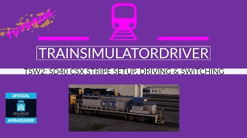 TSW2 SD40 CSX Stripe Setup Driving & Switching on Sand Patch Grade