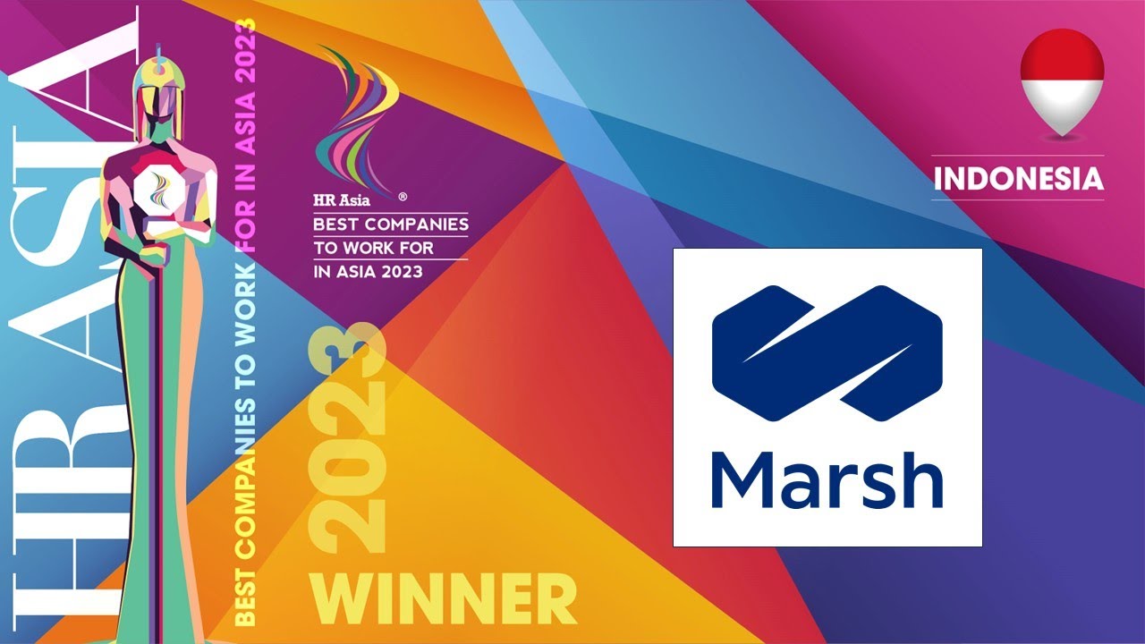 PT MARSH INDONESIA - 2023 Indonesia HR ASIA Best Companies to Work for in Asia