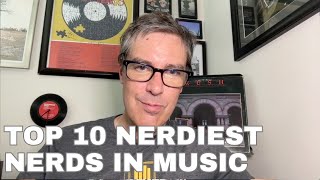 Top Ten Nerdiest Nerds In Music