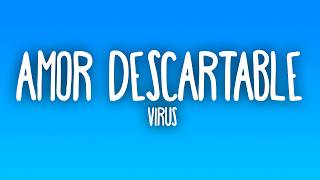 Virus - Amor Descartable (Letra/Lyrics)