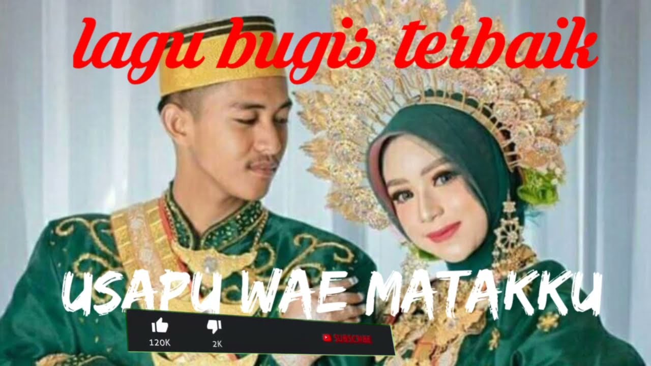 lagu bugis bikin baper USAPU WAE MATAKKU