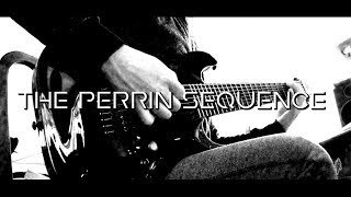 THE PERRIN SEQUENCE - "Deviant Horrors" Guitar Playthrough