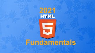 HTML Crash Course for Absolute Beginners 2021