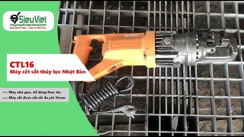 Máy cắt sắt thủy lực cầm tay CTL16 Nhật Bản Diamond DC-16W - Hàng cũ chất lượng giá rẻ