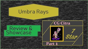 Unit Review and Showcase CG Citra Part 1