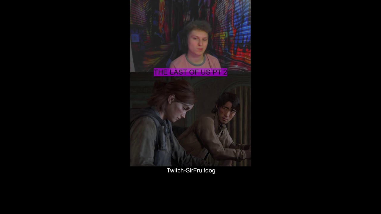 First time playing The Last Of Us PT 2