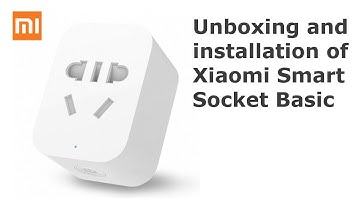 Xiaomi Smart Socket Plug Basic (unboxing, setup)