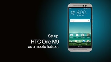 HTC m9: How to set up HTC One M9 as a mobile hotspot
