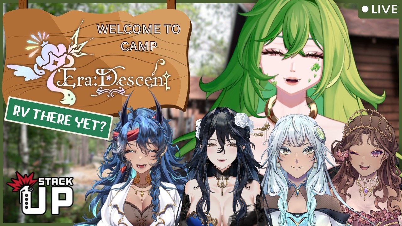 【RV There Yet?】Welcome to Camp Era:Descent - StackUp Charity Event