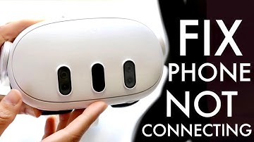 How To FIX Phone Not Connecting To Meta Quest 3!