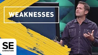 Weaknesses | GRACE IS GREATER THAN | Kyle Idleman