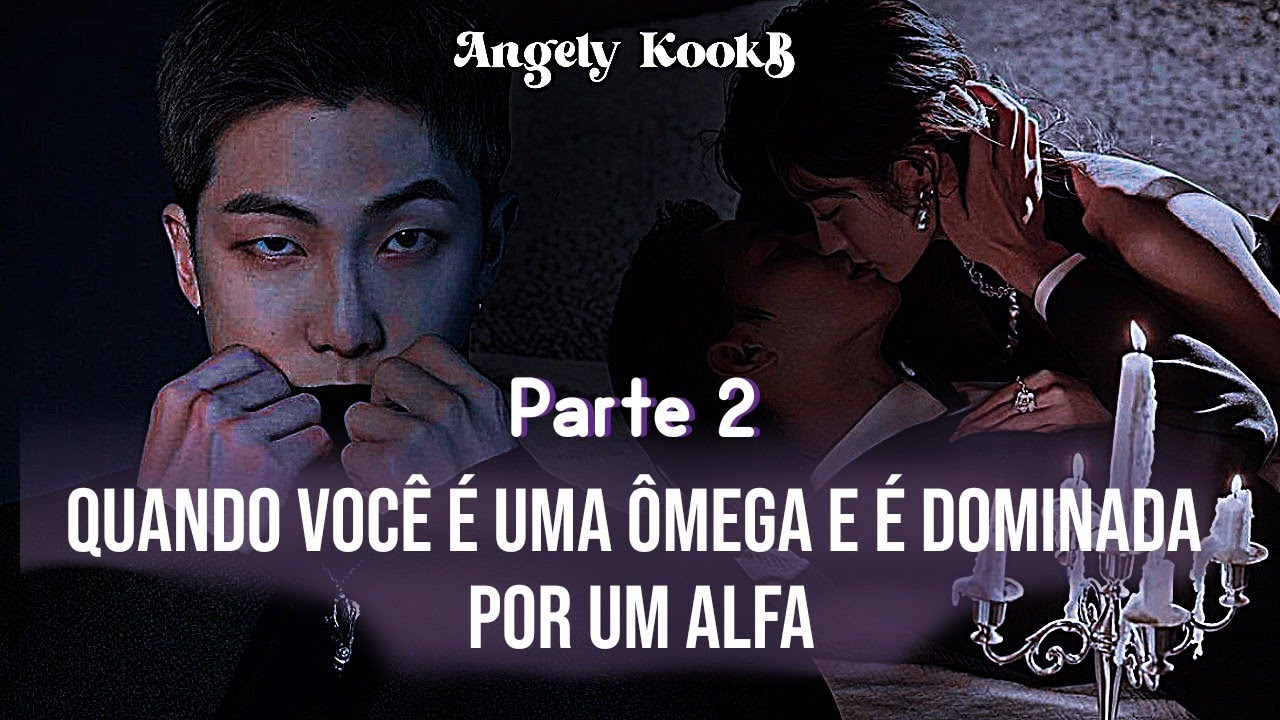 𖥻࣭🐺𓄹࣪٬٬「fanfic namjoon」 Quando você é uma ômega e é dominada por um